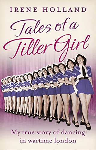 Beispielbild fr Tales of a Tiller Girl zum Verkauf von WorldofBooks