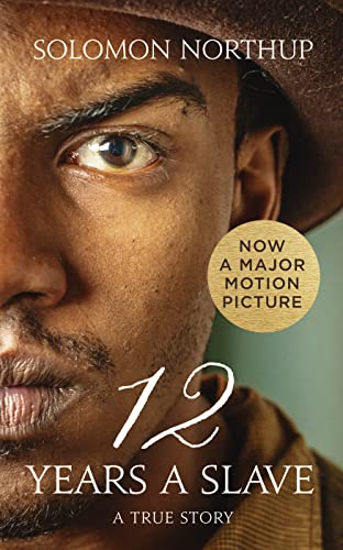 Beispielbild fr Twelve Years a Slave : A True Story zum Verkauf von Better World Books
