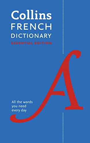 Stock image for Collins French Dictionary Essential edition: 60,000 translations for everyday use (Collins Essential) for sale by AwesomeBooks