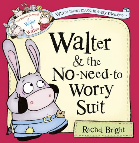 Imagen de archivo de Walter and the No-Need-to-Worry Suit (The Wonderful World of Walter and Winnie) a la venta por Goodwill