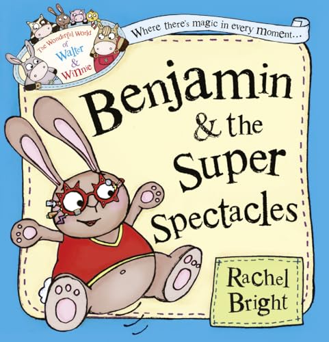 9780007585953: Benjamin and the Super Spectacles (The Wonderful World of Walter and Winnie)