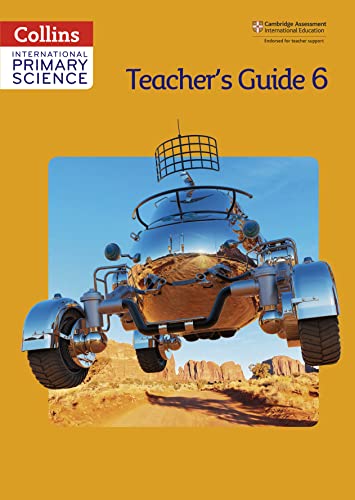 Imagen de archivo de International Primary Science Teacher's Guide 6 (Collins International Primary Science) Morrison, Karen; Baxter, Tracey; Berry, Sunetra; Dower, Pat; Harden, Helen; Hannigan, Pauline; Pilling, Anne; Robinson, Pete; Loughrey, Anita; Miller, Emily and Miller, Jonathan a la venta por Love2Love Books