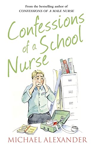 Stock image for Confessions of a School Nurse (The Confessions Series) for sale by WorldofBooks