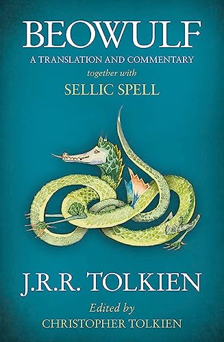 Beowulf : A Translation and Commentary, together with Sellic Spell - J. R. R. Tolkien