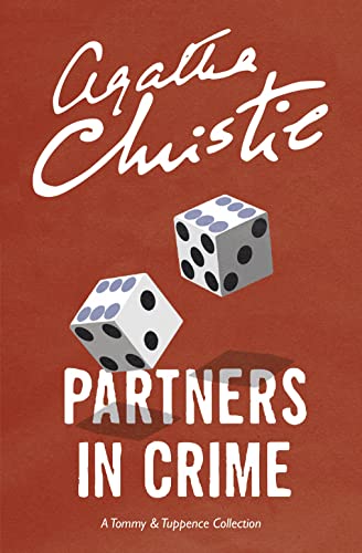 Stock image for Partners in Crime: A Tommy & Tuppence Collection for sale by WorldofBooks