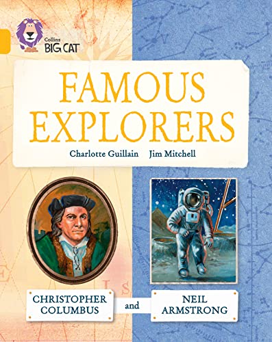 Stock image for Famous Explorers: Christopher Columbus and Neil Armstrong: Band 09/Gold (Collins Big Cat) for sale by WorldofBooks