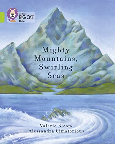 Stock image for Collins Big Cat ? Mighty Mountains, Swirling Seas: Lime/Band 11 for sale by Book Deals