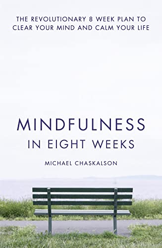 Stock image for Mindfulness in Eight Weeks for sale by Blackwell's