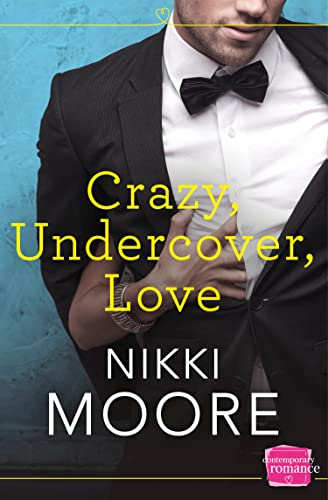 9780007591763: Crazy, Undercover, Love (Harperimpulse Contemporary Romance)