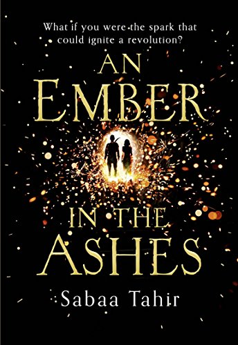 Beispielbild fr An Ember in the Ashes (Ember Quartet, Book 1) zum Verkauf von WorldofBooks