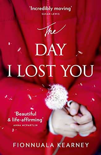 Stock image for The Day I Lost You: A heartfelt, emotion-packed, twist-filled read for sale by Wonder Book