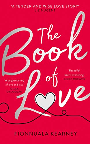 Stock image for THE BOOK OF LOVE: The emotional epic love story by the Irish Times bestseller for sale by WorldofBooks