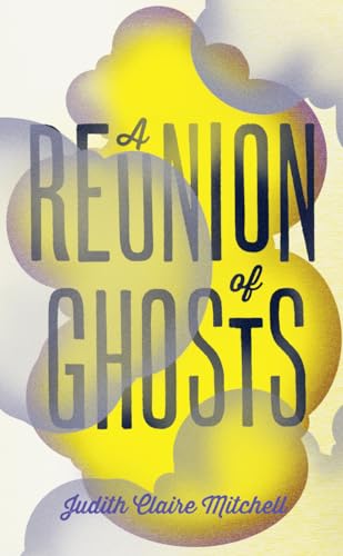 Stock image for A Reunion of Ghosts for sale by WorldofBooks