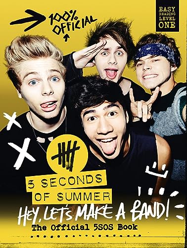 Stock image for 5 Seconds of Summer: Hey, Let  s Make a Band!: The Official 5SOS Book for sale by AwesomeBooks