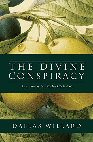 Stock image for The Divine Conspiracy: Rediscovering Our Hidden Life in God for sale by WorldofBooks