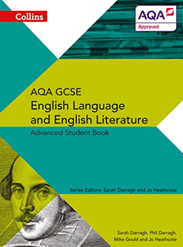 Stock image for Collins AQA GCSE English Language and English Literature ? AQA GCSE English Language and English Literature: Advanced Student Book for sale by Books From California