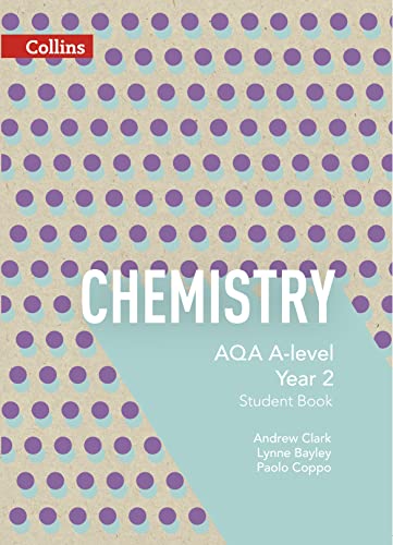Stock image for Collins AQA A-level Science ? AQA A-level Chemistry Year 2 Student Book for sale by MusicMagpie
