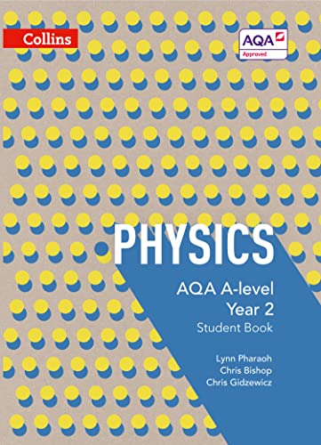 9780007597642: AQA A Level Physics Year 2 Student Book (Collins AQA A Level Science)