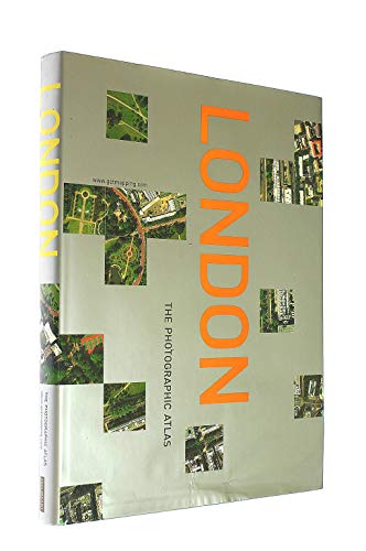 Stock image for LONDON THE PHOTOGRAPHIC ATLAS for sale by RIVERLEE BOOKS