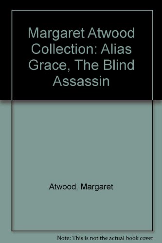 Margaret Atwood Collection: "Alias Grace", "The Blind Assassin" (9780007623419) by Atwood, Margaret