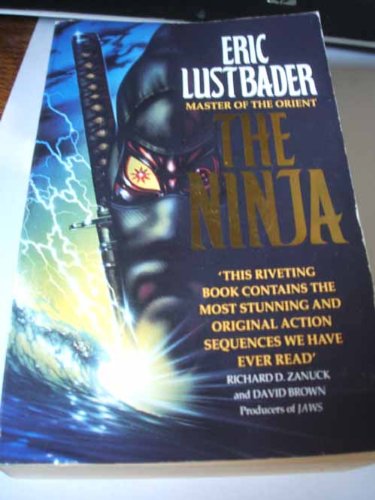 THE NINJA - MASTER OF THE ORIENT - Eric Van Lustbader