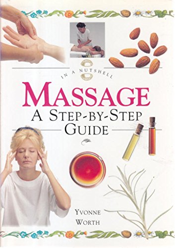 Stock image for Massage: A step-by-step Guide (In a Nutshell) for sale by Reuseabook