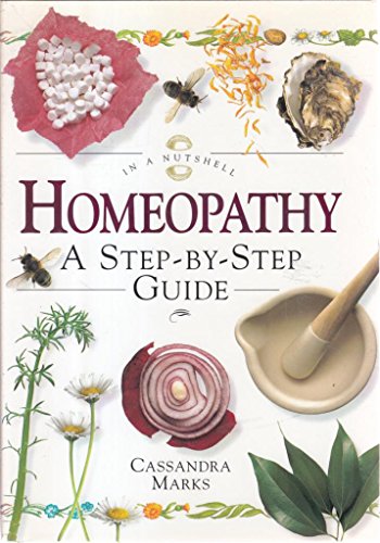 9780007640119: In a Nutshell HOMEOPATHY: A STEP BY STEP GUIDE