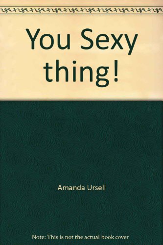 9780007647538: You Sexy thing!