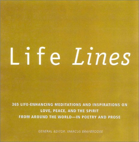 Stock image for Life Lines: 365 Life-Enhancing Meditations and Inspirations on Love, Peace, and Spirit from Around the World for sale by SecondSale