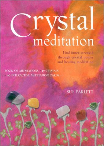 Beispielbild fr Crystal Meditation: Find Inner Strength through Crystal Power and Healing Meditation zum Verkauf von BooksRun