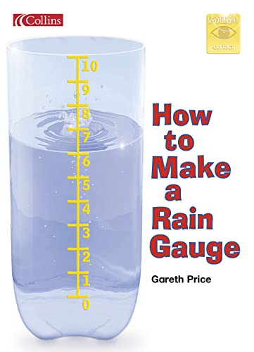 9780007657490: Spotlight on Fact – How to Make a Rain Gauge