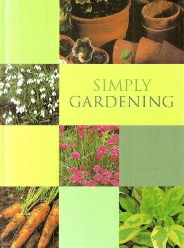 Beispielbild fr Simply Gardening : zum Verkauf von Reuseabook