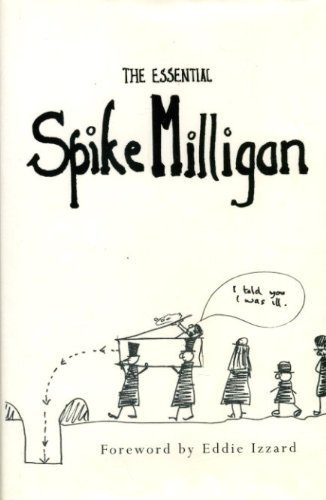Imagen de archivo de THE ESSENTIAL SPIKE MILLIGAN. a la venta por WorldofBooks