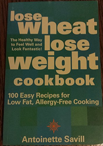 Imagen de archivo de Lose wheat lose weight cookbook a la venta por WorldofBooks