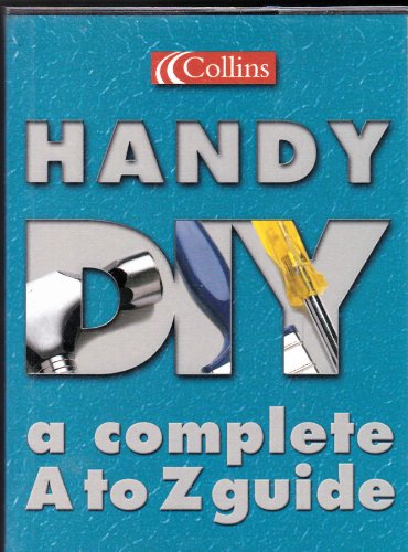 Beispielbild fr Collins Handy DIY: a complete A to Z guide zum Verkauf von WorldofBooks