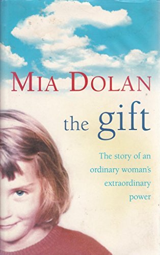 Beispielbild fr The Gift : The Story of an Ordinary Woman's Extraordinary Power zum Verkauf von AwesomeBooks