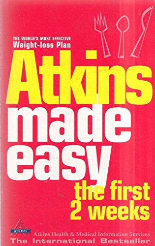 Imagen de archivo de Atkins Made Easy: the first 2 weeks a la venta por WorldofBooks