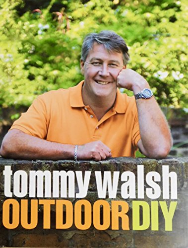 9780007705528: Tommy Walsh Outdoor DIY