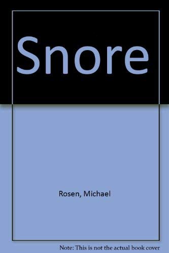 Stock image for Snore for sale by Reuseabook