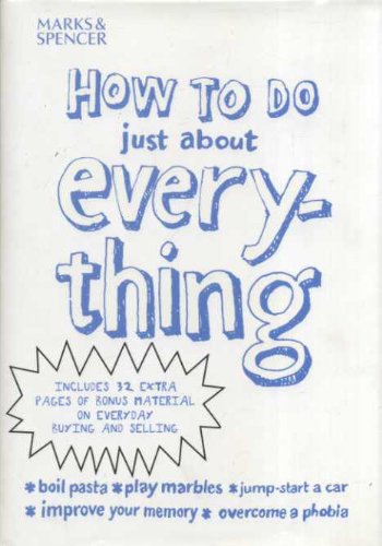 Stock image for Xhow to Do Just About Everthin for sale by WorldofBooks