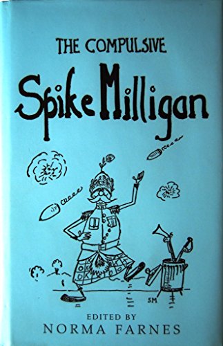 Stock image for The Compulsive Spike Milligan [Hardcover] Spike Milligan and Norma Farnes for sale by Re-Read Ltd
