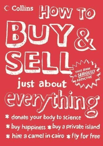 Beispielbild fr How to Buy and Sell Just About Everything zum Verkauf von AwesomeBooks