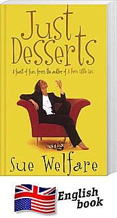 Xjust Desserts (9780007724543) by Sue Welfare