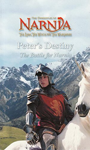 Stock image for Narnia. Peter's Destiny. The Battle for Narnia. for sale by J J Basset Books, bassettbooks, bookfarm.co.uk