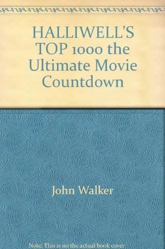Beispielbild fr HALLIWELL'S TOP 1000 the Ultimate Movie Countdown zum Verkauf von WorldofBooks