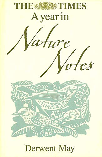 Beispielbild fr The Times A Year in Nature Notes zum Verkauf von WorldofBooks