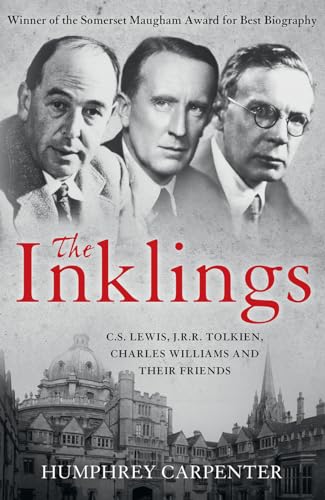 9780007748693: The Inklings: C. S. Lewis, J. R. R. Tolkien, Charles Williams and Their Friends