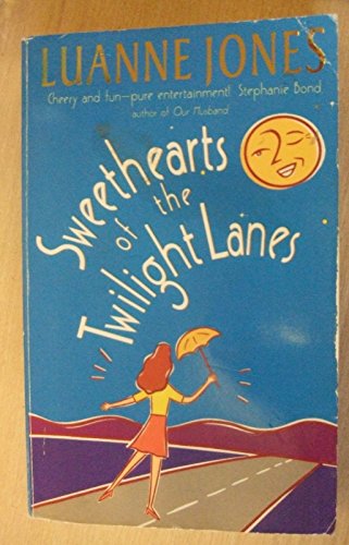 Imagen de archivo de Sweethearts of the Twilight Lanes a la venta por AwesomeBooks
