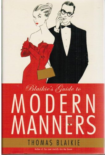 9780007755363: Blaikie's Guide to Modern Manners