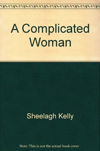 9780007782253: A Complicated Woman